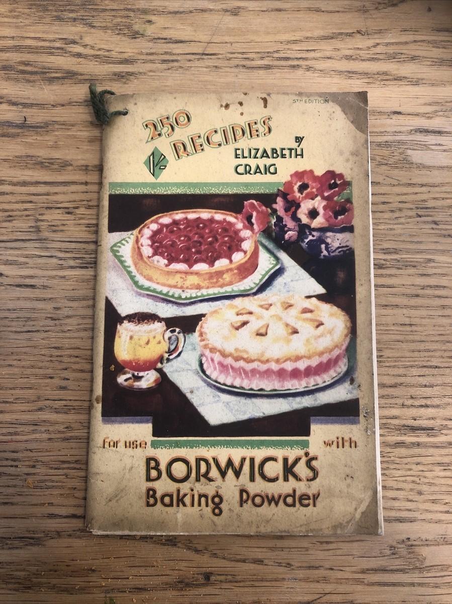Elizabeth Craig's 250 Recipes booklet for use with Borwick's Baking Powder